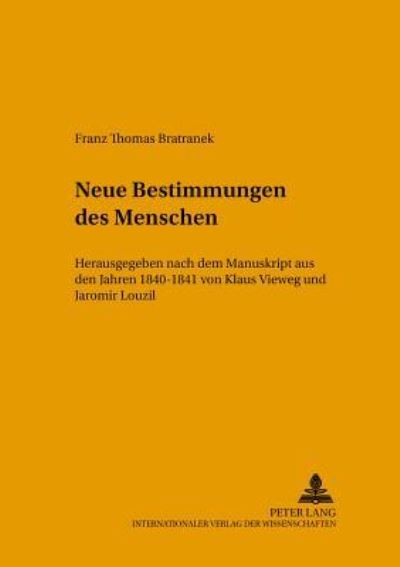 Cover for Klaus Vieweg · Neue Bestimmung Des Menschen: Herausgegeben Nach Dem Manuskript Aus Den Jahren 1840-1841 - Hegeliana (Paperback Book) (2001)