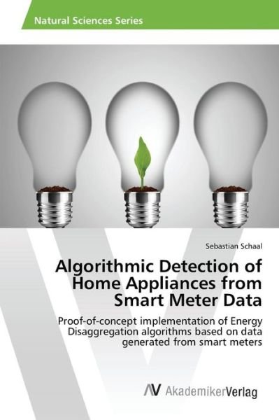 Cover for Schaal Sebastian · Algorithmic Detection of Home Appliances from Smart Meter Data (Paperback Bog) (2015)