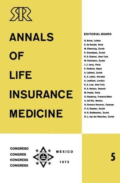 Cover for Swiss Reinsurance Company · Annals of Life Insurance Medicine 5: Proceedings of the 11th International Congress of Life Assurance Medicine Mexico City 1973 (Paperback Bog) [Softcover reprint of the original 1st ed. 1974 edition] (2012)