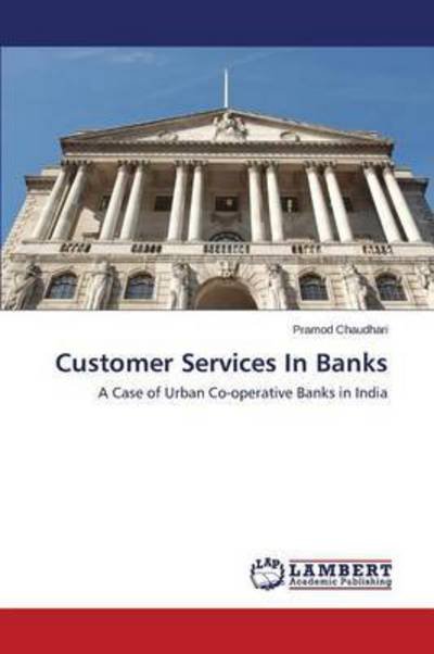 Cover for Chaudhari Pramod · Customer Services in Banks (Paperback Bog) (2015)
