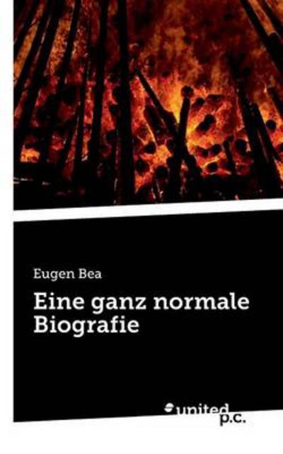 Cover for Bea · Eine ganz normale Biografie (Bok) [German edition] (2013)