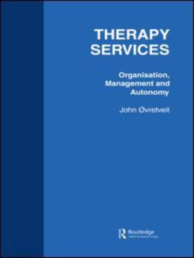 Therapy Services: Organistion - Outrevelt - Bøker - Harwood-Academic Publishers - 9783718652464 - 22. januar 1992