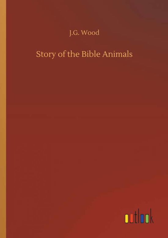 Cover for Wood · Story of the Bible Animals (Buch) (2018)