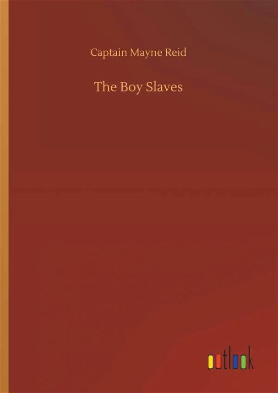 Cover for Reid · The Boy Slaves (Buch) (2018)