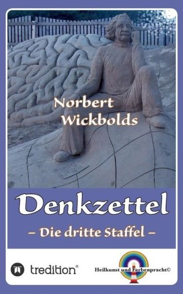 Cover for Wickbold · Norbert Wickbolds Denkzettel 3 (Buch) (2017)