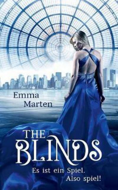 The Blinds - Emma Marten - Books - Books on Demand - 9783744897464 - November 26, 2017