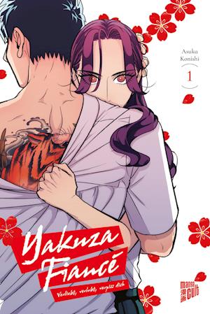 Yakuza FiancÃ© Â– Verliebt, Verlobt, Verpiss Dich Bd01 (Book)