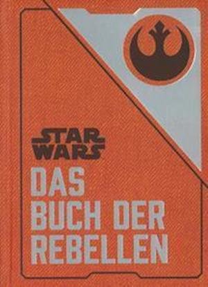Cover for Wallace · Star Wars: Das Buch der Rebelle (Buch)
