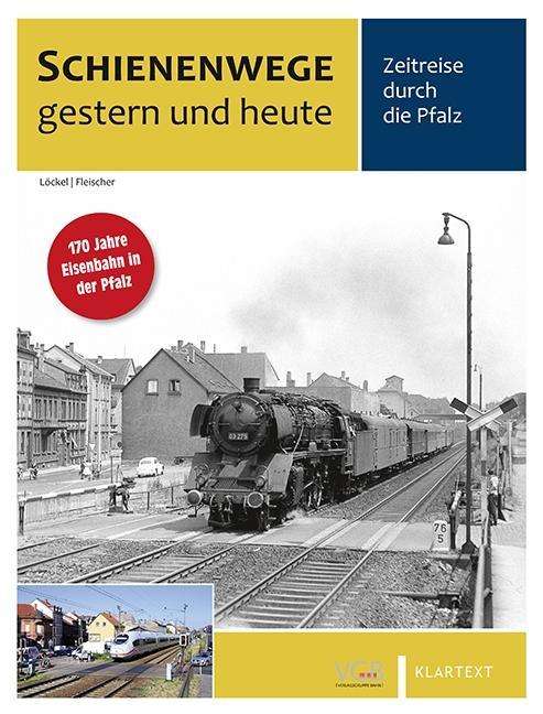 Cover for Löckel · Schienenwege gestern und heute P (Book)