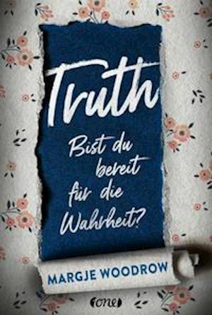 Cover for Margje Woodrow · Truth - Bist du bereit für die Wahrheit? (Hardcover Book) (2022)