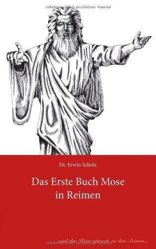 Cover for Erwin Dr. Scholz · Das Erste Buch Mose in Reimen (Paperback Book) [German edition] (2013)