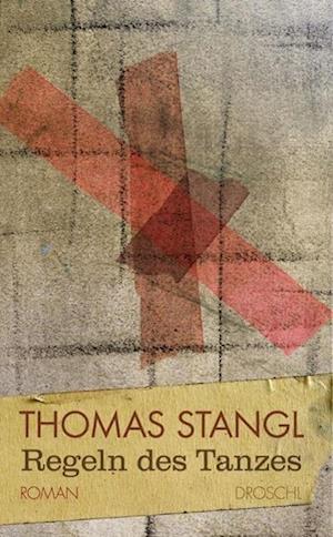 Cover for Thomas Stangl · Regeln Des Tanz (Book)