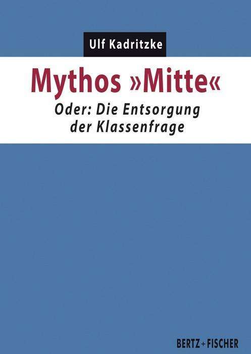 Cover for Kadritzke · Mythos &quot;Mitte&quot; (Book)