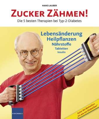 Cover for Lauber · Zucker zähmen! (Buch)