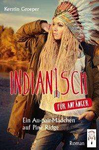 Cover for Groeper · Indianisch für Anfänger,Au-pair (Bok)