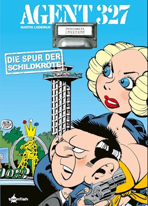 Cover for Martin Lodewijk · Agent 327. Band 13 (Book) (2025)