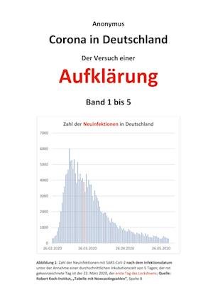 Cover for Anonymus · Corona in Deutschland - Der Versuch einer Aufklärung (Pocketbok) (2022)