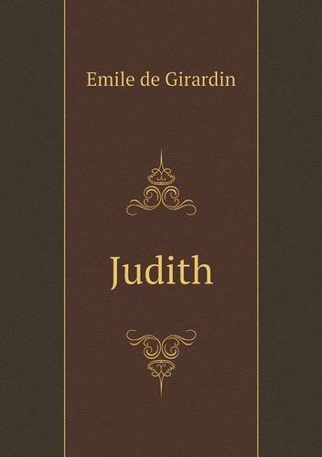 Cover for Emile De Girardin · Judith (Paperback Book) [French edition] (2014)