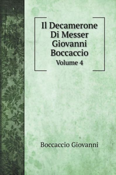 Cover for Boccaccio Giovanni · Il Decamerone Di Messer Giovanni Boccaccio (Hardcover Book) (2020)