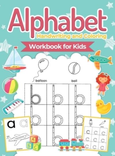 Cover for Pa Publishing · Alphabet Handwriting and Coloring Workbook For Kids (Innbunden bok) (2021)