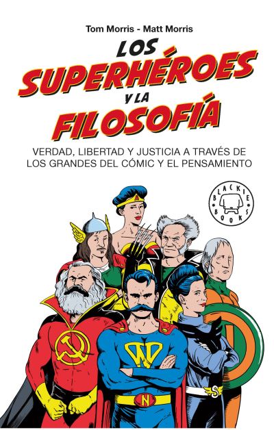 Cover for Tom Morris · Los Superhéroes y la Filosofía (Book) (2022)