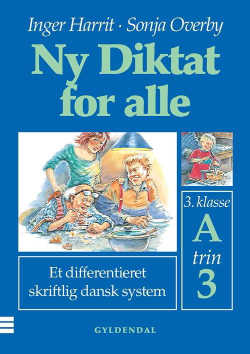 Cover for Sonja Overby; Inger Harrit · Ny Diktat for alle 3. klasse: Ny Diktat for alle 3. klasse (Hæftet bog) [1. udgave] (2000)