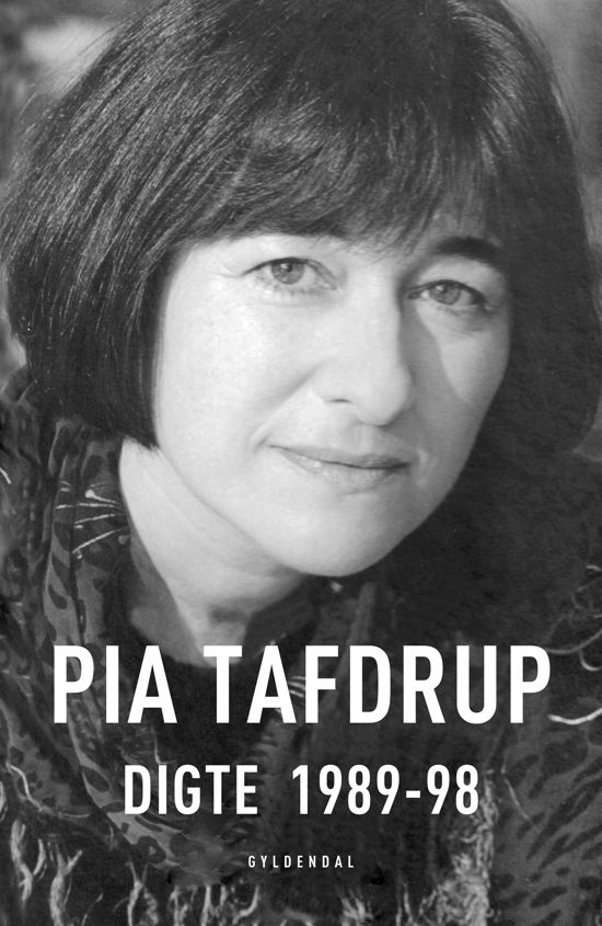 Cover for Pia Tafdrup · Digte 1989-98 (Hæftet bog) [2. udgave] (2023)