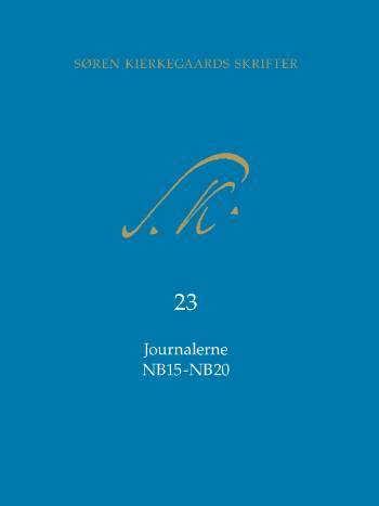 Cover for Søren Kierkegaard · Søren Kierkegaards Skrifter Journalerne NB15-NB20 (Bound Book) [1. Painos] [Indbundet] (2007)