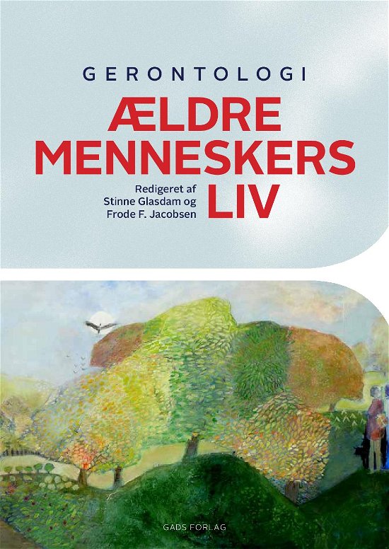 Cover for Red: Stinne Glasdam og Frode F. Jacobsen · Gerontologi (Sewn Spine Book) [1er édition] (2018)