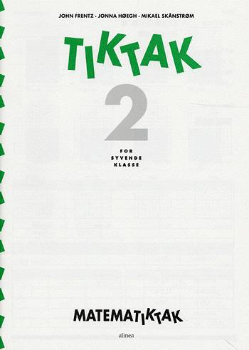 Cover for Jonna Høegh; John Frentz; Mikael Skånstrøm · Matematik-Tak: Matematik-Tak 7.kl. Tik-Tak 2 (Book) [1er édition] (2009)