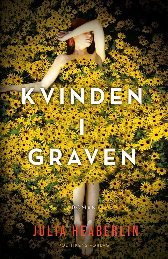 Cover for Julia Heaberlin · Kvinden i graven (Sewn Spine Book) [1.º edición] (2016)