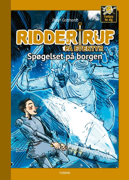 Cover for Peter Gotthardt · Fantasy for dig: Ridder Ruf på eventyr - Spøgelset på borgen (Hardcover Book) [1th edição] (2020)