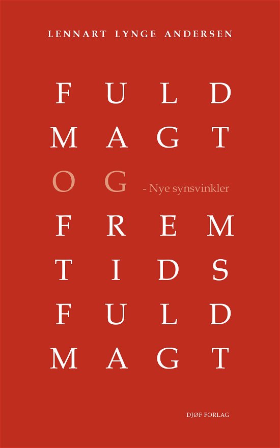 Cover for Af Lennart Lynge Andersen · Fuldmagt og fremtidsfuldmagt (Inbunden Bok) [1:a utgåva] (2021)