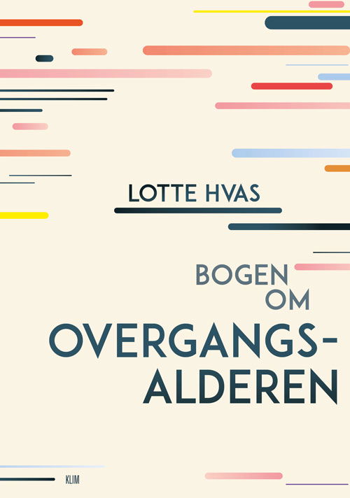 Cover for Lotte Hvas · Bogen om overgangsalderen (Sewn Spine Book) [2º edição] (2022)