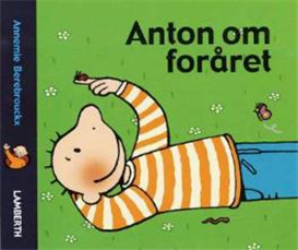 Cover for Annemie Berebrouckx · Anton om foråret (Cardboard Book) [1er édition] (2008)