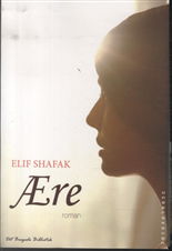 Cover for Elif Shafak · Ære (Sewn Spine Book) [1º edição] (2014)