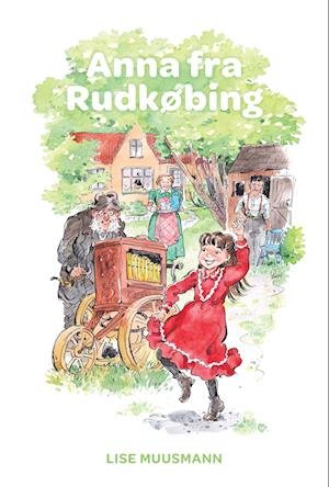 Cover for Lise Muusmann · Anna fra Rudkøbing (Pocketbok) [1. utgave] (2022)