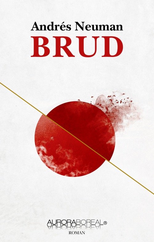 Cover for Andrés Neuman · Roman: Brud (Sewn Spine Book) [1th edição] (2022)