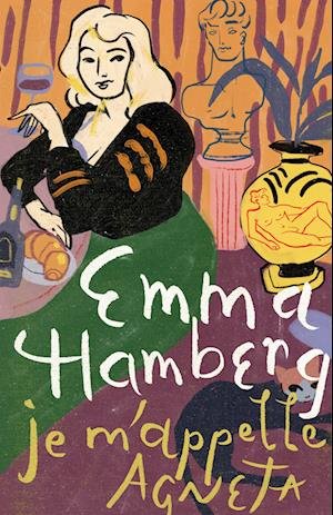 Cover for Emma Hamberg · Je m'appelle Agneta (Innbunden bok) [1. utgave] (2022)
