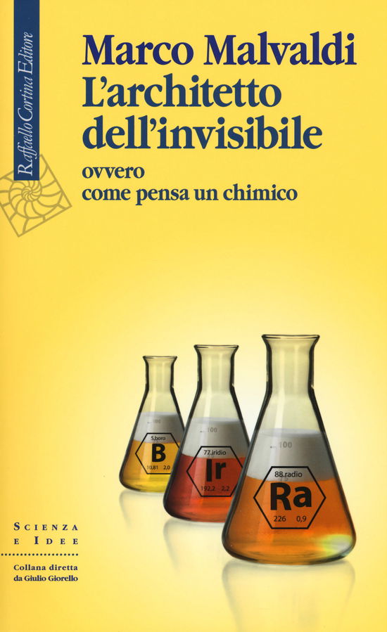 Cover for Marco Malvaldi · L' Architetto Dell'invisibile Ovvero Come Pensa Un Chimico (Book)