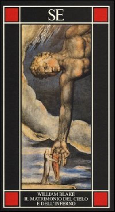 Il Matrimonio Del Cielo E Dell'inferno. Testo Inglese A Fronte - William Blake - Books -  - 9788867230464 - 