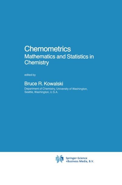 Cover for B R Kowalski · Chemometrics: Mathematics and Statistics in Chemistry - NATO Science Series C (Gebundenes Buch) [1984 edition] (1984)