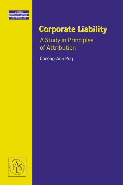 Cover for Cheong-Ann Png · Corporate Liability: A Study in Principles of Attribution (Hardcover Book) (1987)