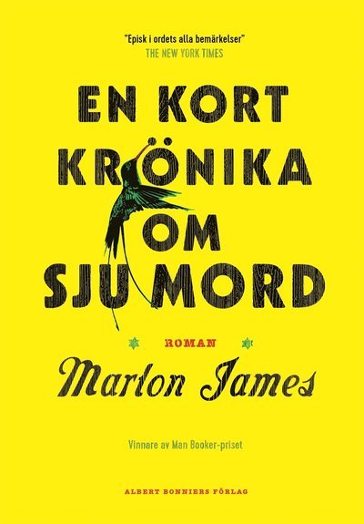 Cover for Marlon James · En kort krönika om sju mord (Bound Book) (2018)