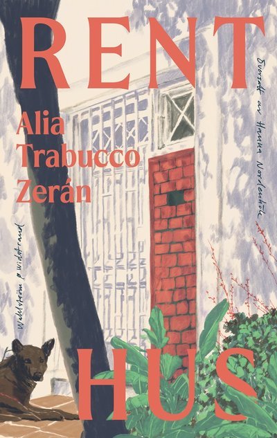 Cover for Alia Trabucco Zerán · Rent hus (Bound Book) (2024)