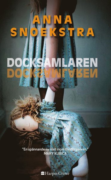 Cover for Anna Snoekstra · HarperCrime: Docksamlaren (Bok) (2018)