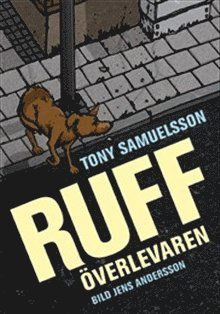 Cover for Tony Samuelsson · Ruff : överlevaren (Bound Book) (2011)