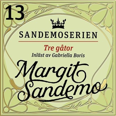 Cover for Margit Sandemo · Sandemoserien: Tre gåtor (Hörbok (MP3)) (2020)