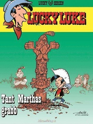 Cover for Achdé · Lucky Luke: Lucky Luke - Tant Marthas grabb (Book) (2016)