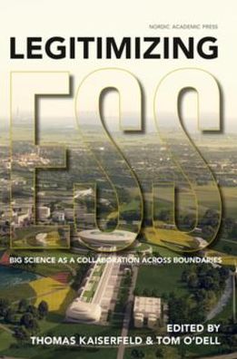 Cover for Thomas Kaiserfeld · Legitimizing ESS : big science as a collaboration across boundaries (ePUB) (2014)